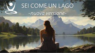 Meditazione SEI COME UN LAGO completa