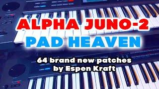 Roland Alpha Juno-2 Pad Heaven | New patch bank out NOW!