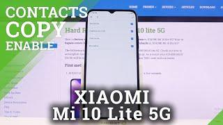 How to Copy Contacts on XIAOMI Mi 10 Lite 5G – Transfer Contacts