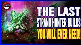 Destiny 2: The LAST Strand Hunter Builds You Will Ever Need!