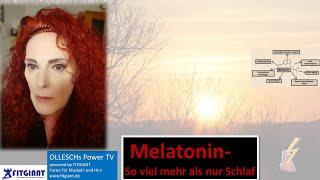 Melatonin-So viel mehr als nur Schlaf. Dr. Martina Ollesch