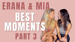 Erana James and Mia Healey | Best Moments | Part 3