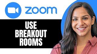 How to use breakout rooms on Zoom (UPDATED)