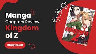 Kingdom of Z (キングダムオブザZ) - Chapter 31 - Manga Review