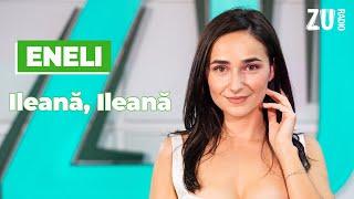 Eneli - Ileană, Ileană - (Live la Radio ZU) #morningzu