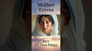 Mother Teresa and Her 10 Teachings