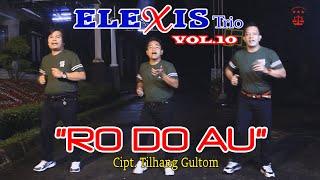 RO DO AU||ELEXIS TRIO||LAGU BATAK VOL10||LAGU BATAK TERBARU 2023