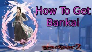 How To Get Bankai |  Reaper 2