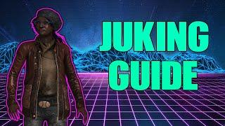 Juking guide | DBD tutorial