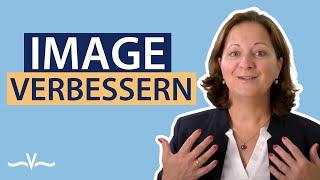 So kannst du dein Image ganz einfach verbessern | Stefanie Voss