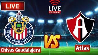 Chivas Guadalajara Vs Atlas En Vivo