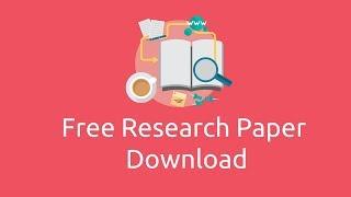 How to download paid Research papers and journals for free from any source| Updated Links| 2018