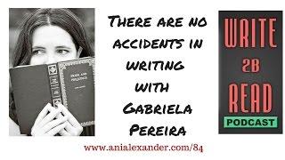 There Are No Accidents in Writing
