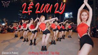 [LB] LỆ LƯU LY - VŨ PHỤNG TIÊN x DT | BESTEVER Dance in public