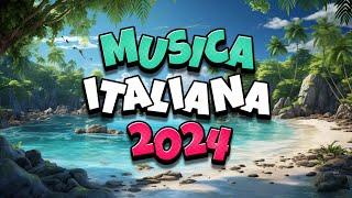 CANZONI ESTATE 2024  PLAYLIST CANZONI DEL MOMENTO 2024  MUSICA ITALIANA 2024