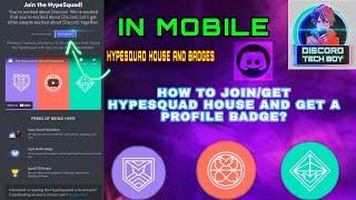 How To Join HYPESQUAD House And Get A Profile Badge In Discord? | Mobile Tips | DISCORD TECH BOY