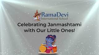 Janmashtami Celebration || Rama Devi International School