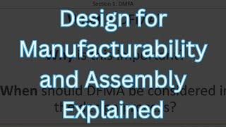 DFMA: Design for Manufacturability and Assembly Explained