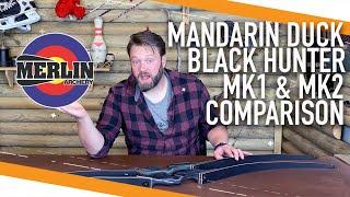 Mandarin Duck Black Hunter MK1 & MK2 comparison (Traditional Archery)