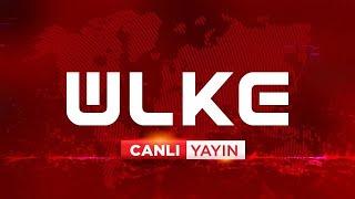 Ülke TV #Canlı Yayın İzle @UlkeTVCanliYayin