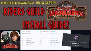 How To Install Riders Guild School Of Dragons! │ New SoD Updates In 2024?