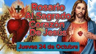 Rosario al Sagrado Corazón de Jesús de hoy Jueves 24 de Octubre de 2024 (Corazón lleno de Amor)