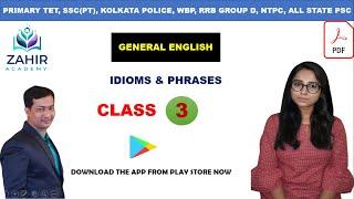 IDIOMS & PHRASES || PRIMARY TET ,SSC PT, RRB, PSC,WBP, KP|| PRIYANKA MAM || ZAHIR ACADEMY||