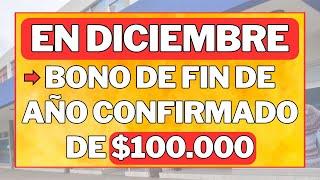 CONFIRMADO‼️BONO de "FIN DE AÑO" desde $100.000 : QUIEN lo COBRA? JUBILADOS Y  PENSIONADOS