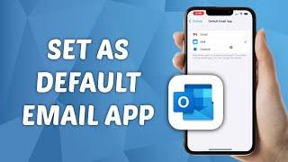 How to Set Outlook as Default Email App