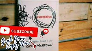  Essentialism: The Disciplined Pursuit of Less by Greg McKeown