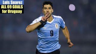 Luis Suarez ◉ All 69 Goals for Uruguay 