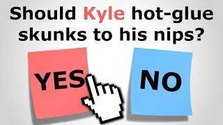 This Is Kyle. We're Going to Ruin His Life - Kyle is Famous