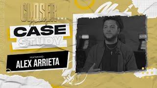 Closer Academy Case Study: Alex Arrieta 
