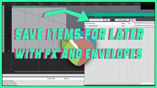 Saving Items with FX and Automation in REAPER