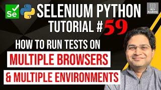 Selenium Python Tutorial #59 - Run Selenium Tests on Multiple Browsers