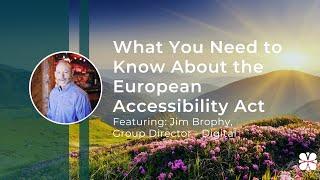 What You Need to Know About the European Accessibility Act