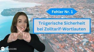 Trügerische Sicherheit bei Zolltarif-Wortlauten