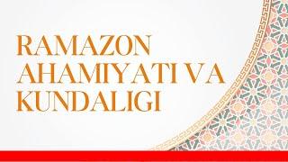 Ramazon ahamiyati va kundaligi, eʼtikof haqida 2 -qism @muhammadodiluz