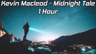 Kevin MacLeod - Midnight Tale - [1 Hour] [No Copyright]