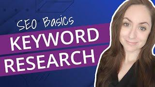 SEO Basics: Keyword Research [Free Tools + Advanced Strategy]