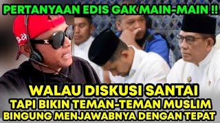 PERTANYAAN EDIS TV GAK MAIN-MAIN ! SEMUA TEMAN TEMAN MUSLIM KEBINGUNGAN MENJAWAB DENGAN TEPAT