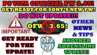 PS Vita Official FW 3.65! Get Ready For SONY’s New FW! DO NOT UPDATE! NEWS & Tips!