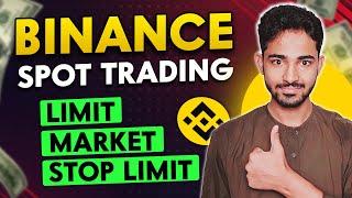 Binance Spot Trading Guide (Limit, Market, Stop Limit Explained)