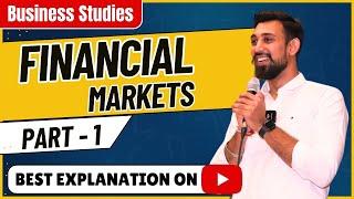 Chapter 10 | Financial Markets | Business Studies | Class 12 | Part 1