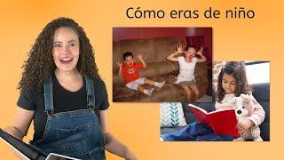 Cómo eras de niño - Spanish 3 for Teens!