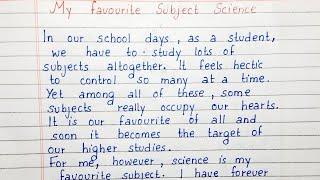 Write a short essay on My Favourite Subject - Science | Essay writing | English