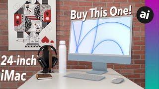 THIS Is the 24" iMac You Should Buy! Don't Make This Mistake!