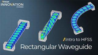 Intro to Ansys HFSS Using a Waveguide Example – Part 1