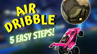 How To Easily MASTER Air Dribbling In UNDER A MINUTE | Rocket League