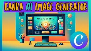 How to Use Canva AI Image Generator 2024 (Step by Step)